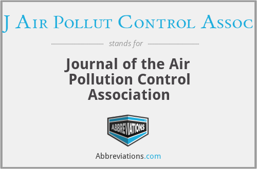 What does J AIR POLLUT CONTROL ASSOC stand for?